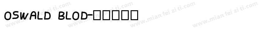 OSWALD BLOD字体转换